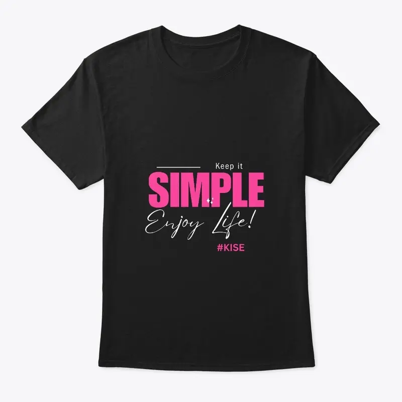 Keep It Simple Enjoy